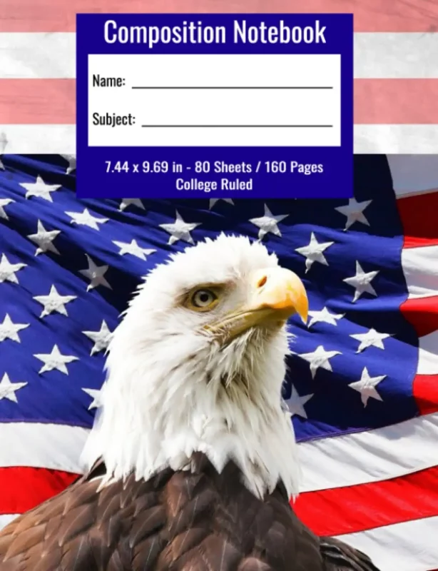 American Flag & Bald Eagle Journal: College Ruled (7.44 x 9.69) Composition Notebook (80 Sheets / 160 Pages)
