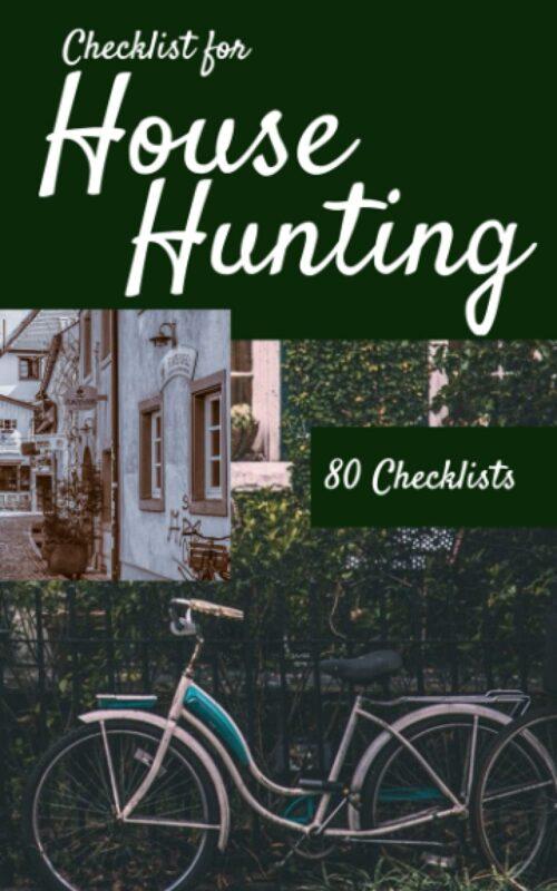 Checklist for House Hunting: 80 Checklists