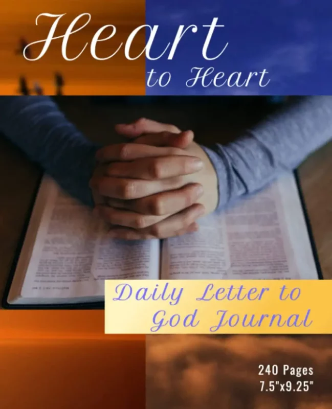 Heart to Heart: Daily Letter to God Journal