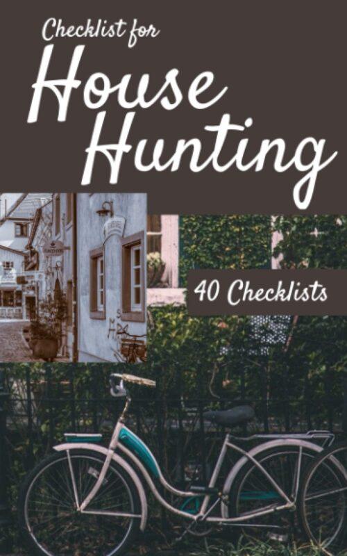 Checklist for House Hunting: 40 Checklists