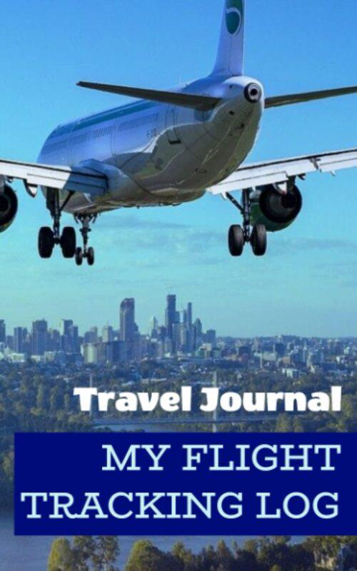 Travel Journal: My Flight Tracking Log