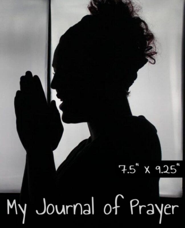 My Journal of Prayer: 7.5 x 9.25 inch Journal